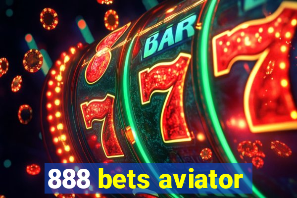 888 bets aviator